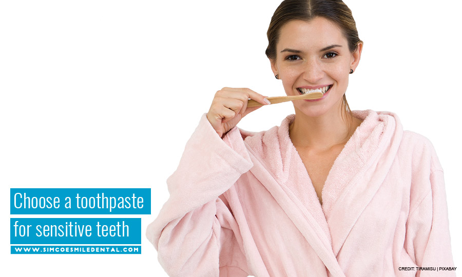 Choose a toothpaste for sensitive teeth